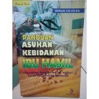 Image of PANDUAN ASUHAN KEBIDANAN IBU HAMIL