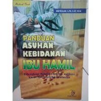 PANDUAN ASUHAN KEBIDANAN IBU HAMIL