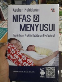 Image of Asuhan Kebidanan Nifas dan Menyusui : Teori dalam praktik kebidanan profesional