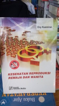 Image of Kesehatan Reproduksi Remaja dan Wanita
