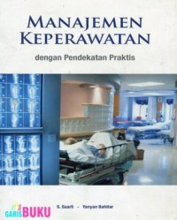Image of Manajemen Keperawatan dengan Pendekatan Praktis Praktis