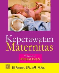 Image of Keperawatan Maternitas Volume 2 Persalinan