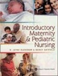 Introductory Maternity & Pediatric Nursing