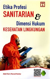 Image of Etika Profesi Sanitarian & Dimensi Hukum Kesehatan Lingkungan