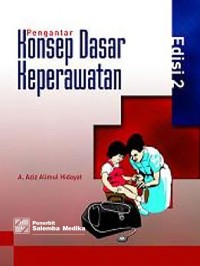 Pengantar  Konsep Dasar Keperawatan