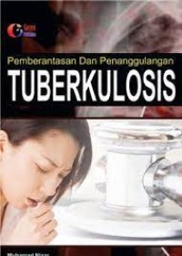 Pemberantasan dan Penanggulangan Tuberkulosis