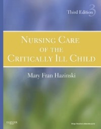 Nursing Care of The Critically Ill Child (Third Edition )