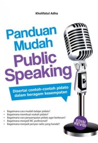 Image of Panduan Mudah Public Speaking : Disertai contoh-contoh pidato dalam beragam kesempatan