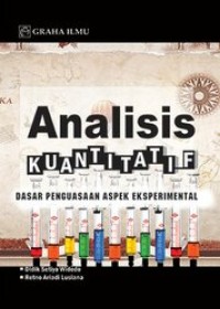 Image of ANALISIS KUANTITATIF : Dasar Penguasaan Aspek Eksperimental