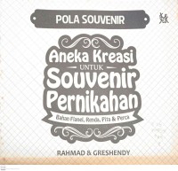 Pola Souvenir: aneka kreasi untuk souvenir pernikahan bahan flanel, renda, pita & perca