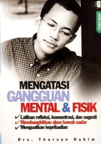 Mengatasi Gangguan Mental dan Fisik