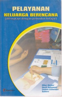 Image of Pelayanan Keluarga Berencana (dilengkapi dengan Penuntun Belajar)