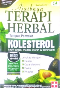 Image of Ajaibnya Terapi Herbal : Tumpas Penyakit Kolestrol