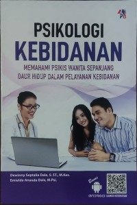 Image of Psikologi Kebidanan: Memahami Psikis Wanita Sepanjang Daur Hidup Dalam Pelayanan Kebidanan