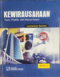 Kewirausahaan : Teori, Praktik, dan Kasus-Kasus