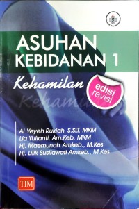 Asuhan Kebidanan 1 : Kehamilan, ed. Revisi