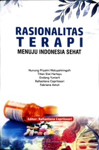 Rasionalitas Terapi : Menuju Indonesia Sehat