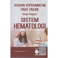 Asuhan Keperawatan PAda Pasien Dengan Gangguan Sistem Hematologi