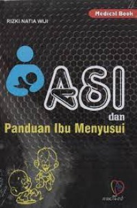 ASI dan Panduan Ibu Menyusui