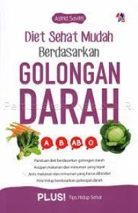 Diet Sehat Mudah Berdasarkan Golongan Darah