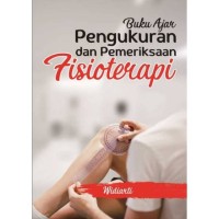 Image of Buku Ajar: Pengukuran dan Pemeriksaan Fisioterapi