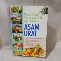 Image of Meracik Sendiri Obat & Menu Sehat Bagi Penderita ASAM URAT