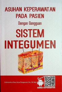 Image of Asuhan keperawatan pada pasien dengan gangguan sistem integumen